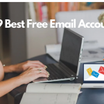 Top- 9 Best Free Email Accounts