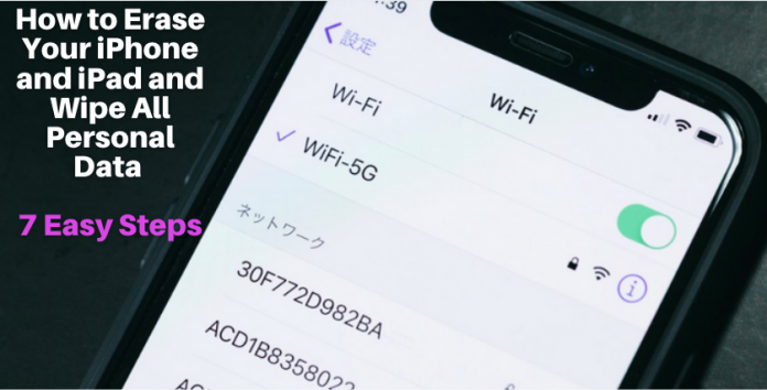 How to Erase Your iPhone and iPad and Wipe All Personal Data - 7 Easy Steps