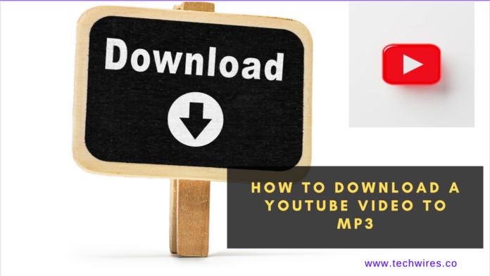 How to Download a YouTube Video to MP3