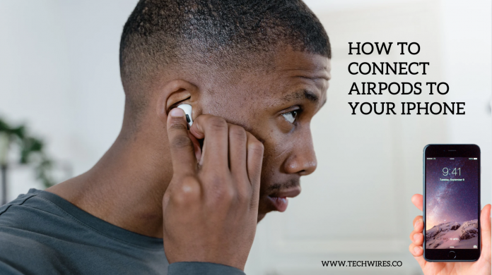 How to Connect AirPods to Your iPhone