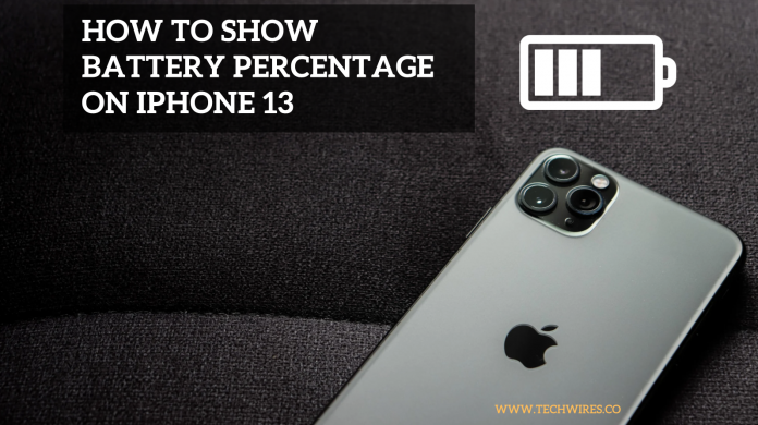 How to Show Battery Percentage on iPhone 13 - 2022
