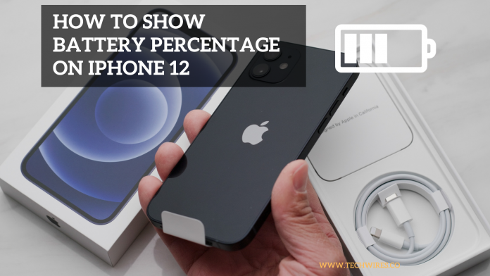 How to Show Battery Percentage on iPhone 12