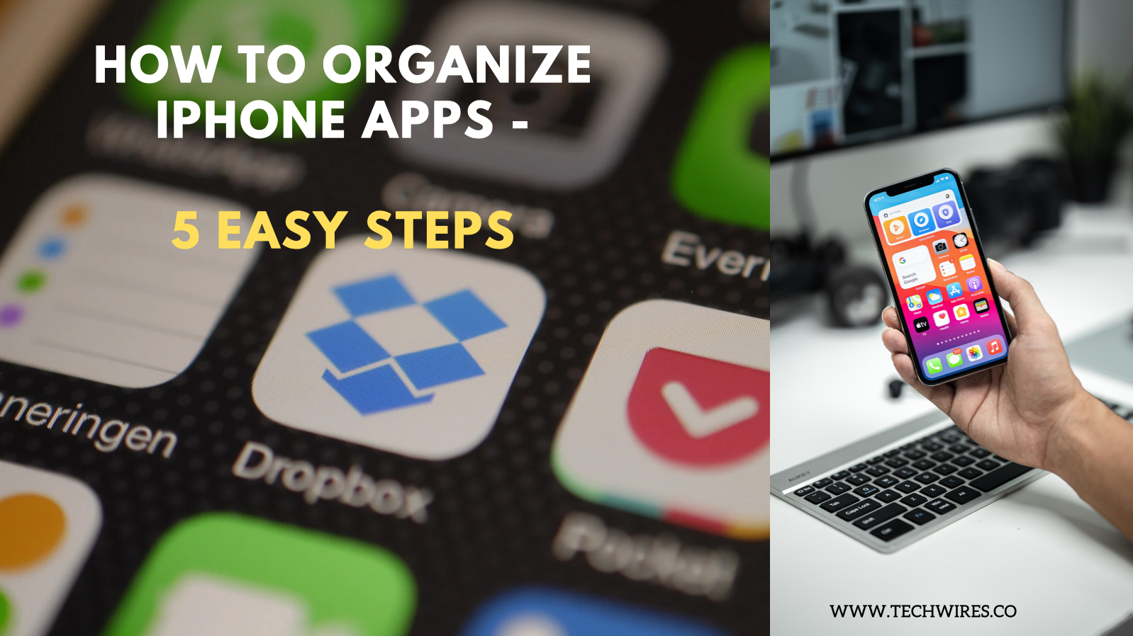 How to Organize iPhone Apps - 5 Easy Steps