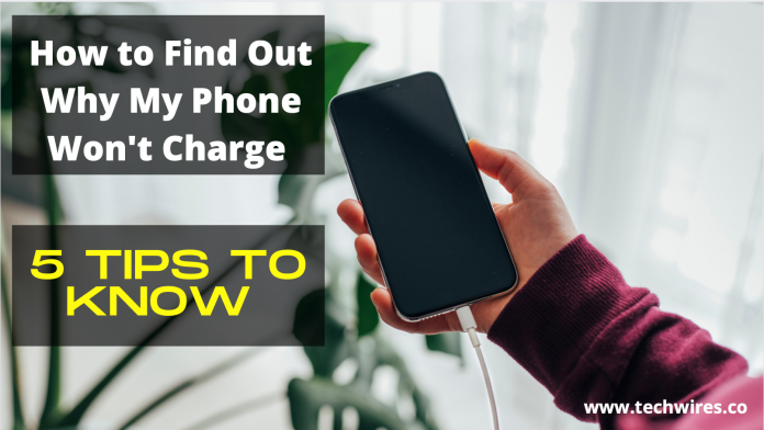 How to Find Out Why My Phone Won't Charge