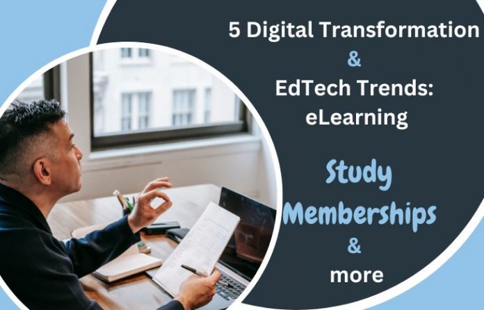 5-Digital-Transformation-EdTech-Trends-eLearning-Study-Memberships-more