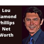 lou diamond phillips net worth