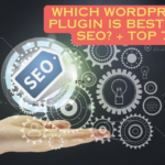 Which WordPress Plugin Is Best for SEO? + Top 7