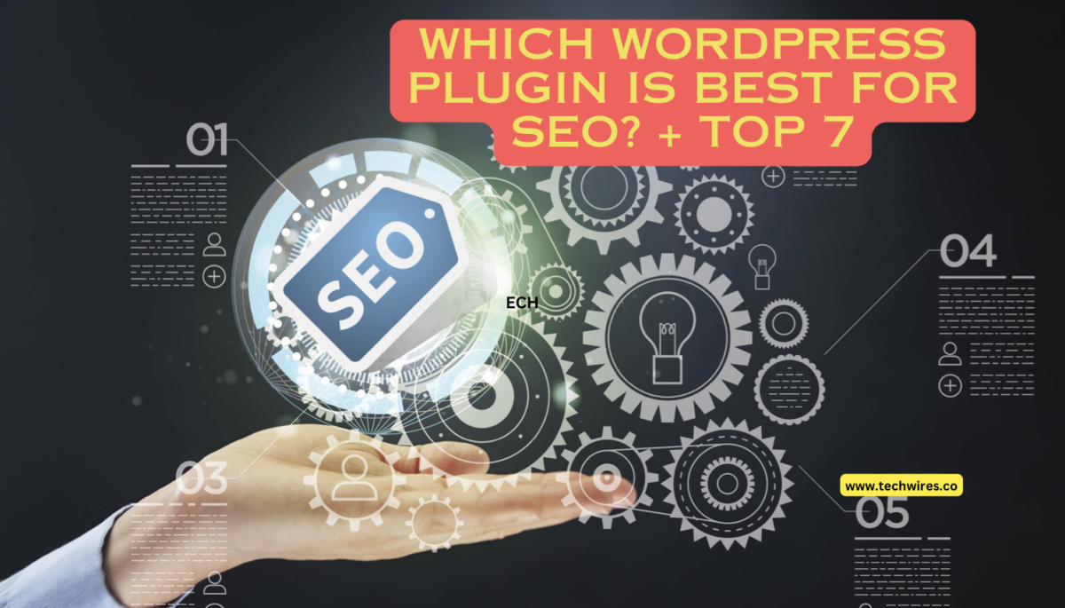 Which WordPress Plugin Is Best for SEO? + Top 7