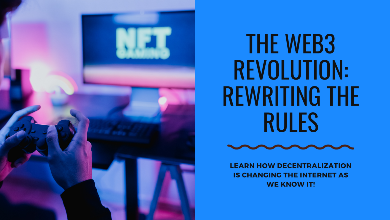  Web3 Revolution: Decentralize Everything and Rewrite the Rules